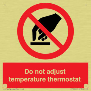 Do not adjust temperature thermostat